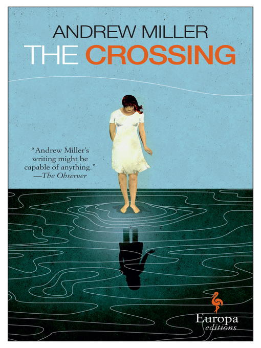 Title details for The Crossing by Andrew Miller - Wait list